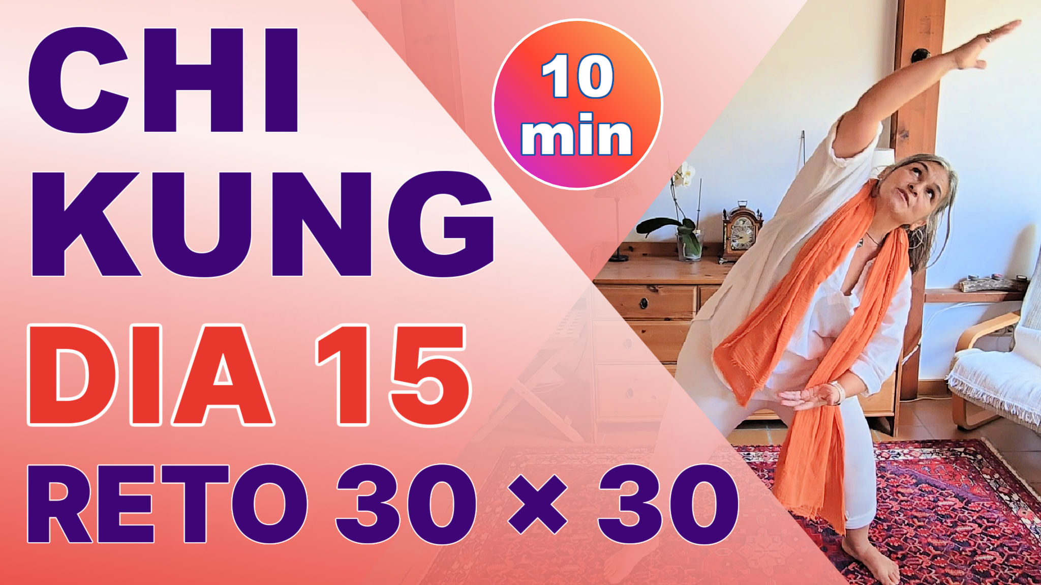 Dia 15 - Reto 30x30 CHI KUNG