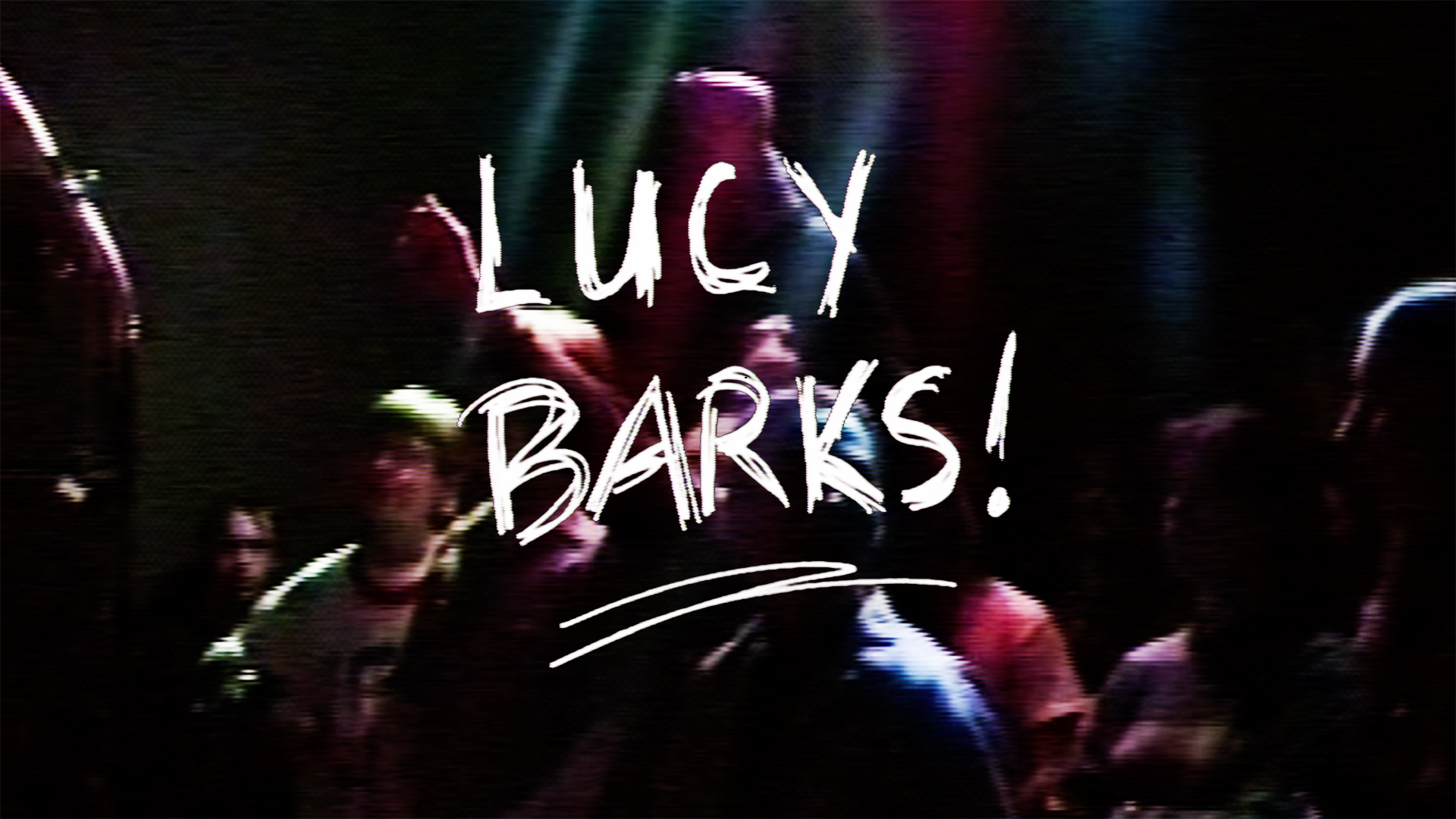 Lucy Barks!