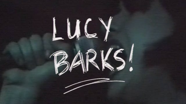 Lucy Barks!