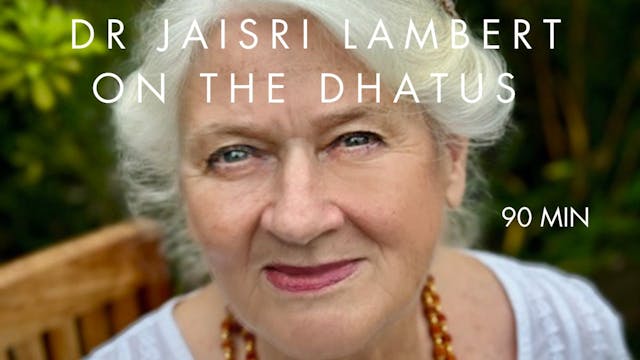Dr. Jaisri & The Dhatus