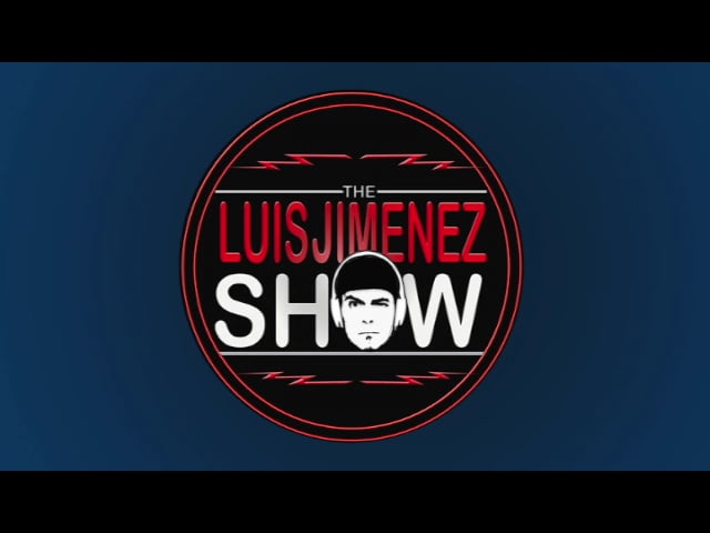 5-21-18 LUIS JIMENEZ SHOW