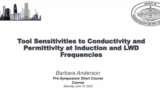 Tool Sensitivities to Conductivity + Permitivity at Induction & LWD Frequencies