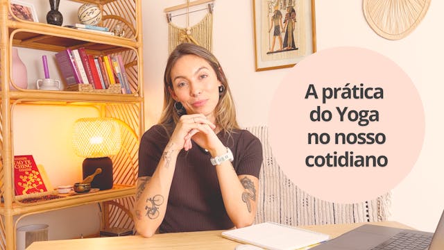 O Yoga no nosso Cotidiano 🪬