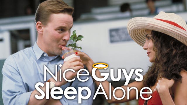 Nice Guys Sleep Alone [HD]