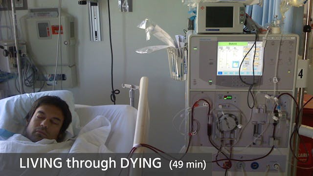 LIVING through DYING (49 min)