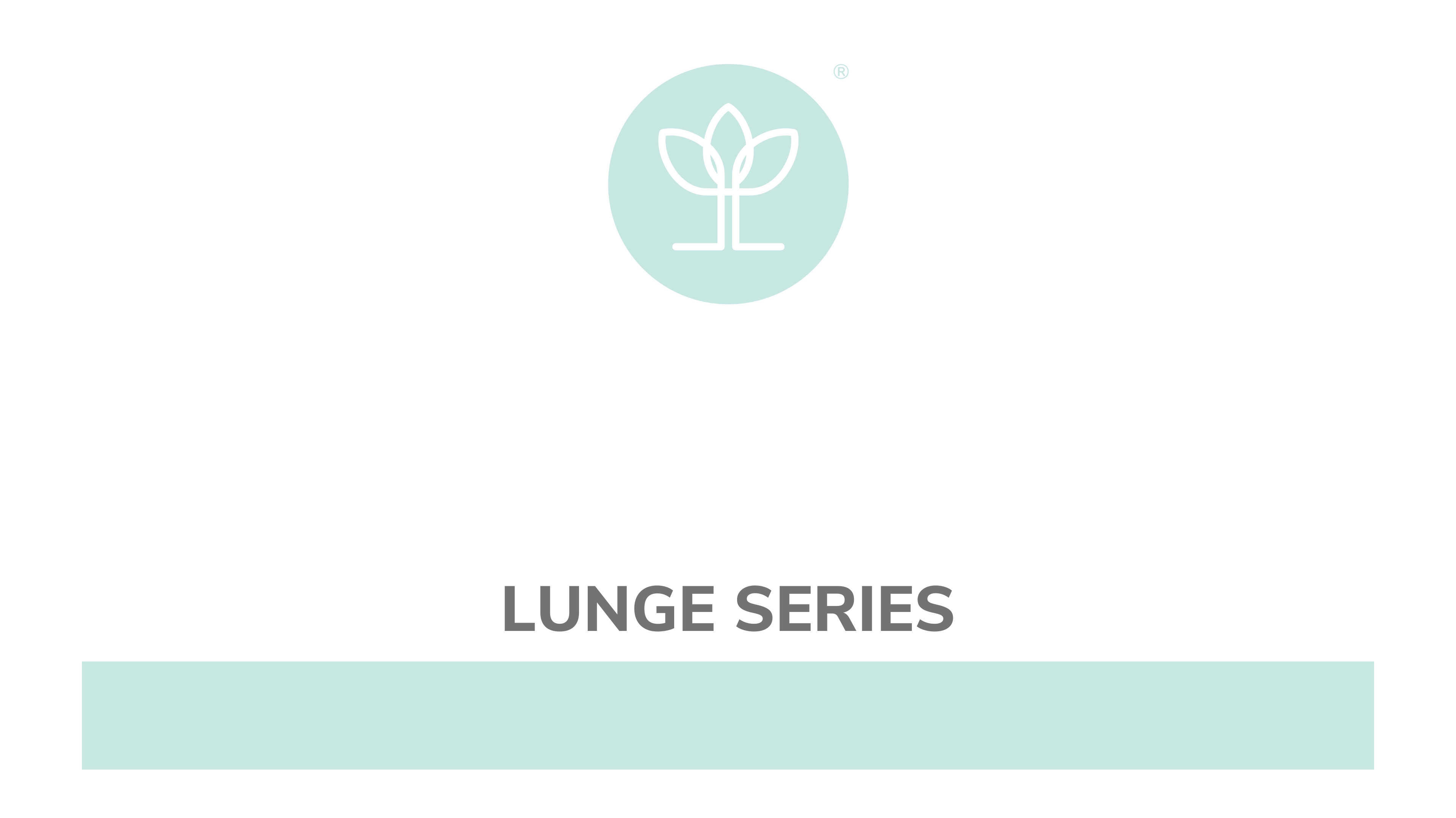 Lunge Series