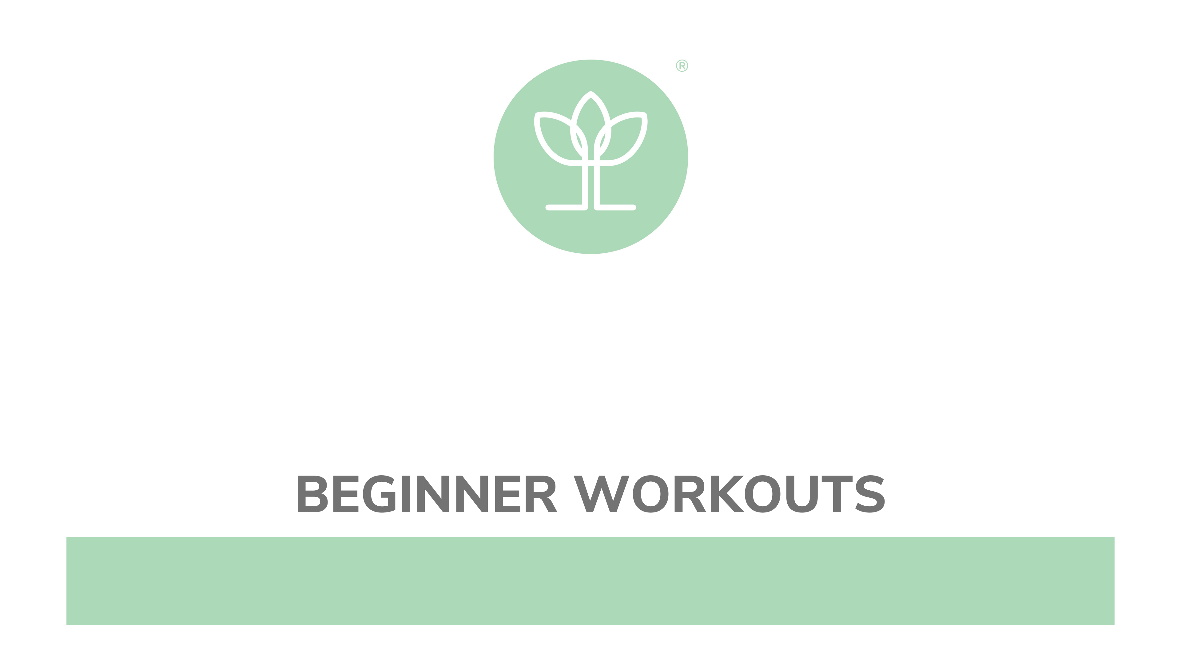 Beginner Workouts