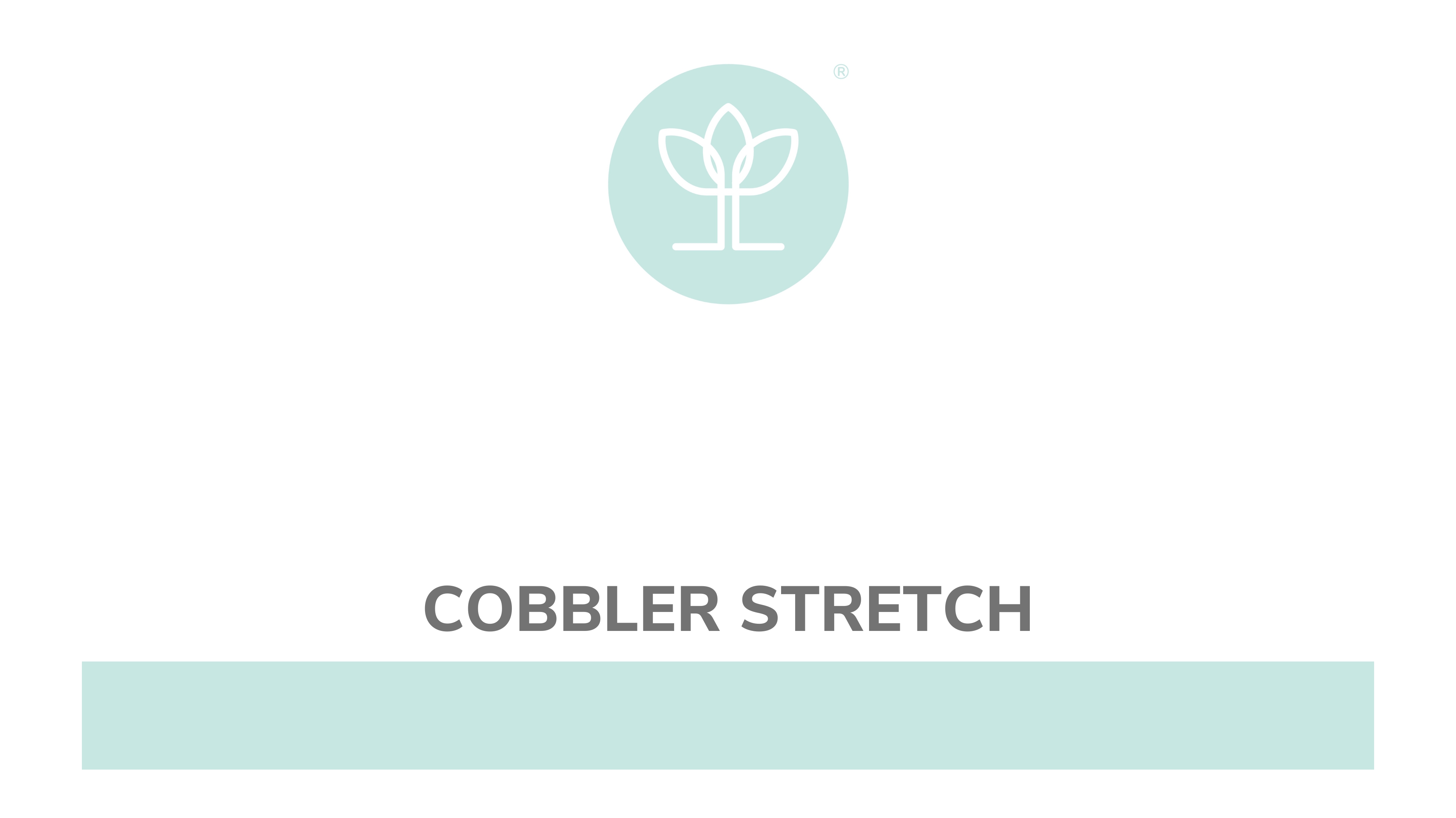 Cobbler Stretch
