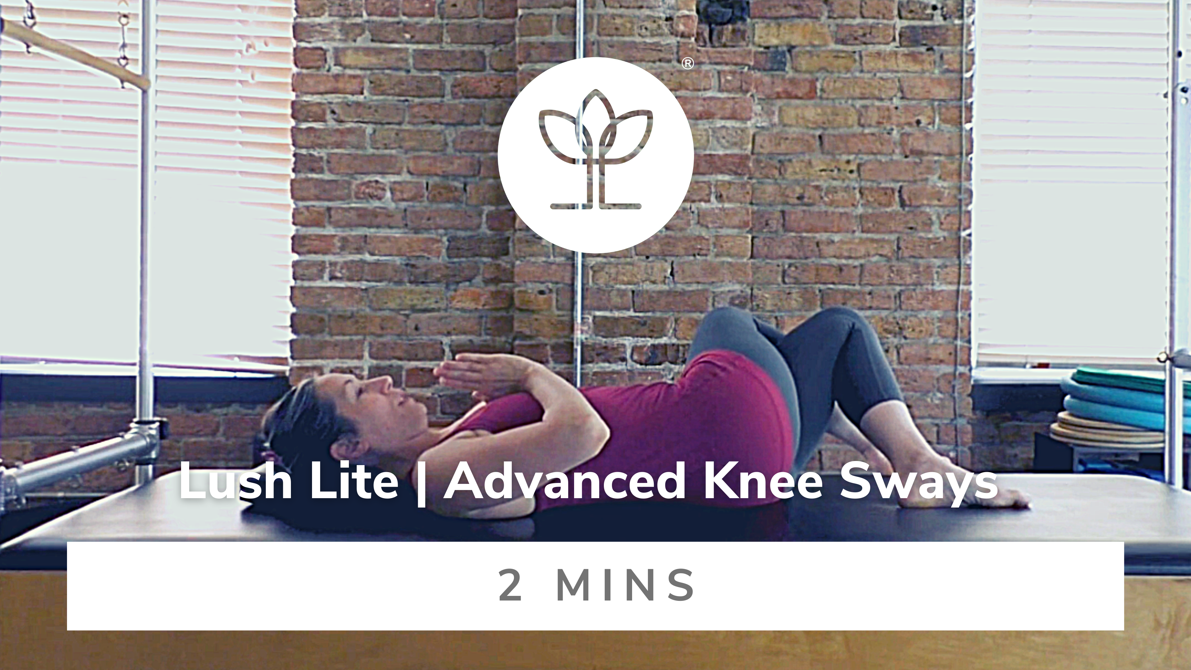 Lush Lite | Advanced Knee Sways