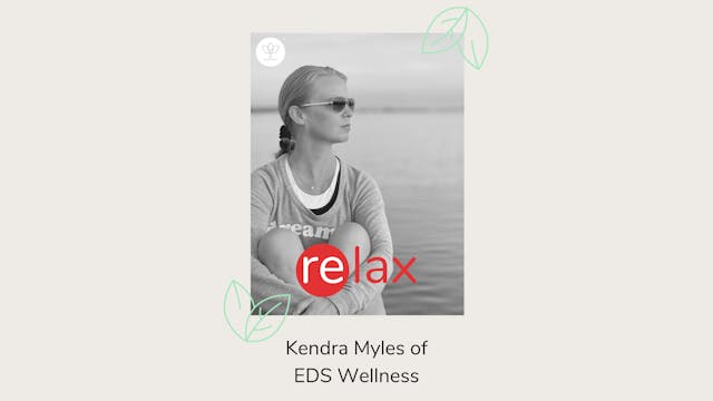 RE:lax with Kendra Myles of EDS Wellness