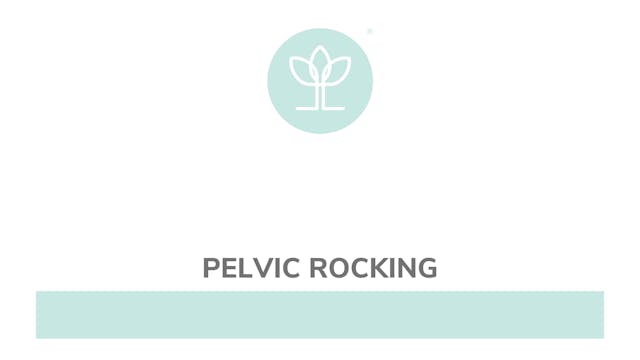 Pelvic Rocking