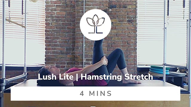 Lush Lite | Hamstring Stretch