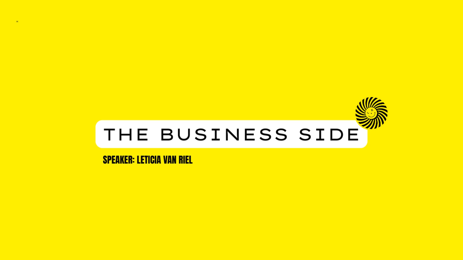 Session 1: The Business Side w/ Leticia van Riel