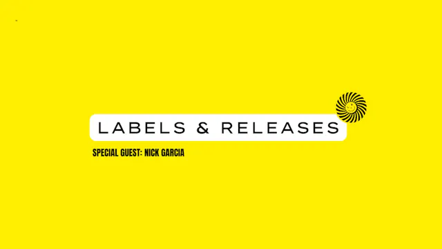 Session 6: Labels & Releases w/ Nick ...