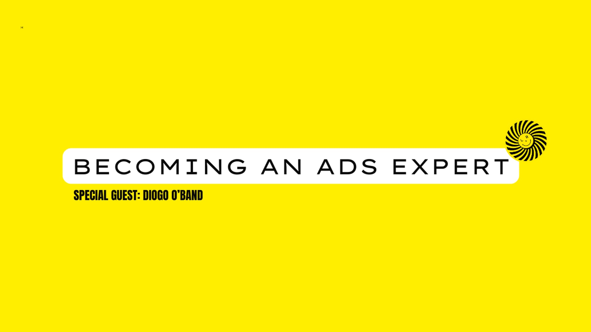 Bonus Session: Becoming an Ads Expert