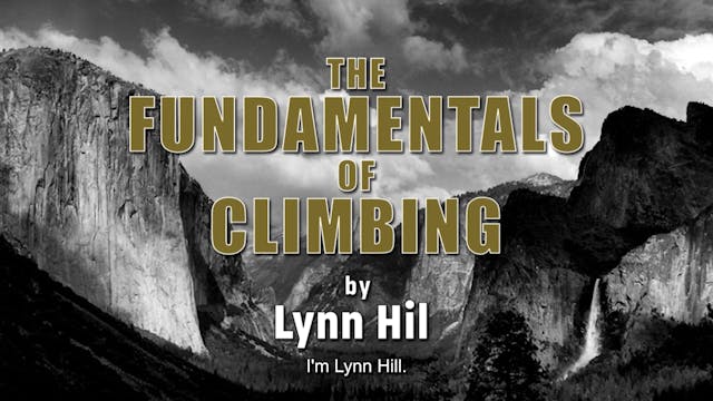 The Fundamentals of Climbing with Lyn...