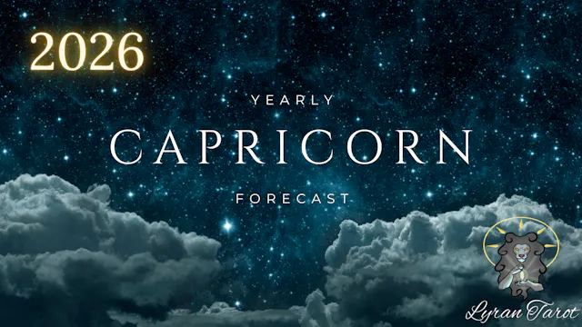 Capricorn 2026 Yearly Forecast | Extended