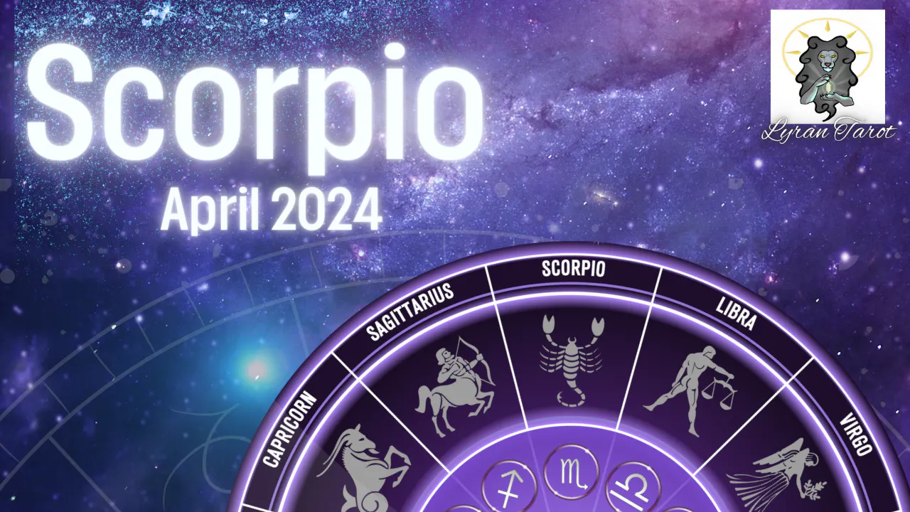 Scorpio April 2024 Extended Reading