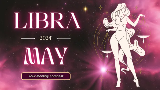 Libra May 2024 Extended Reading