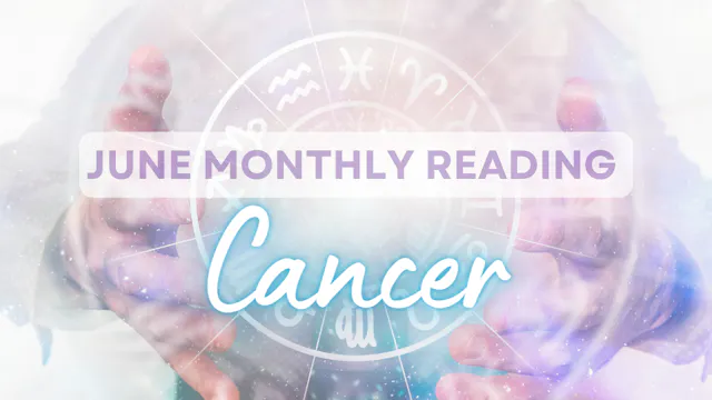 Cancer End of June Extended Reading