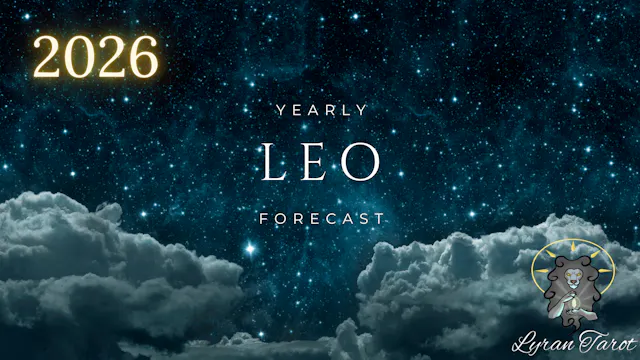 Leo 2026 Yearly Forecast | Extended