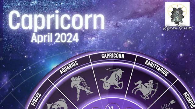 Capricorn April Extended Reading