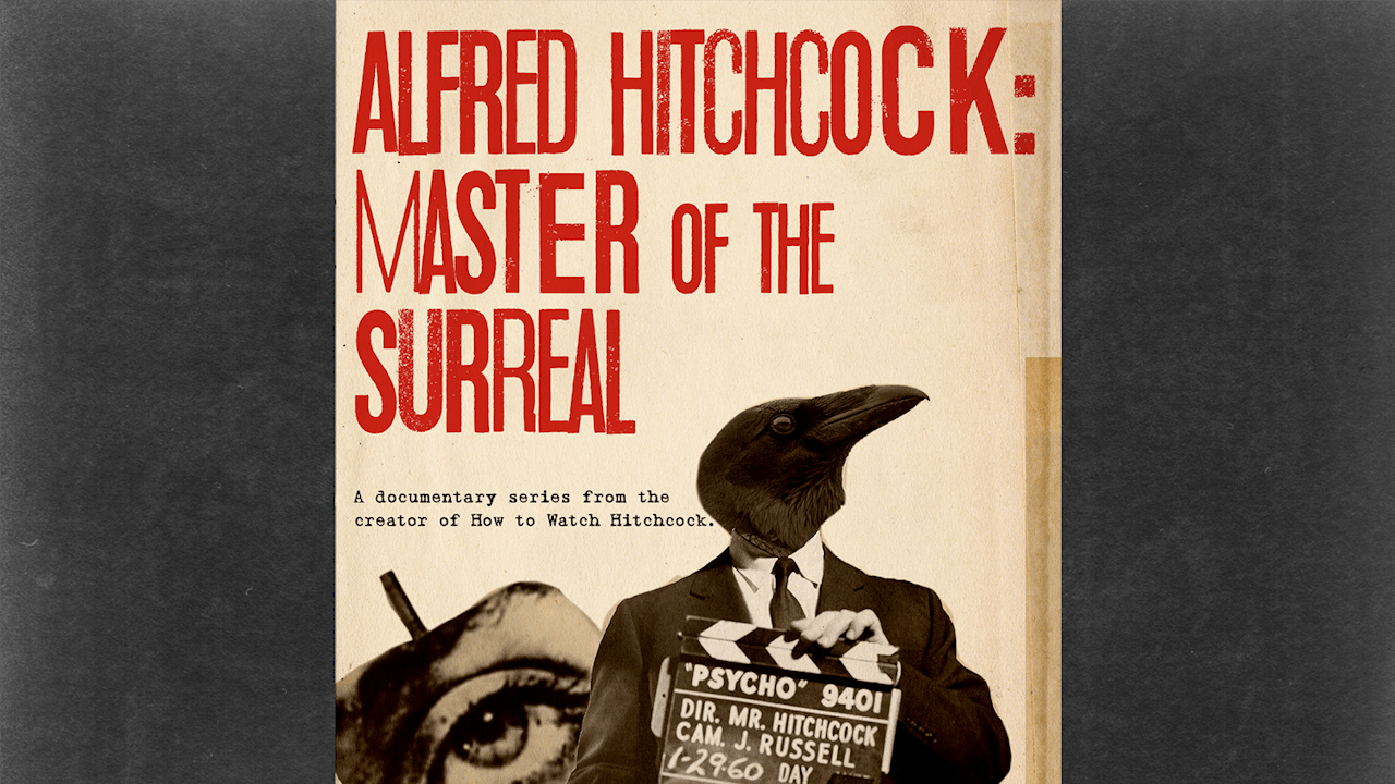 Alfred Hitchcock—Master of the Surreal