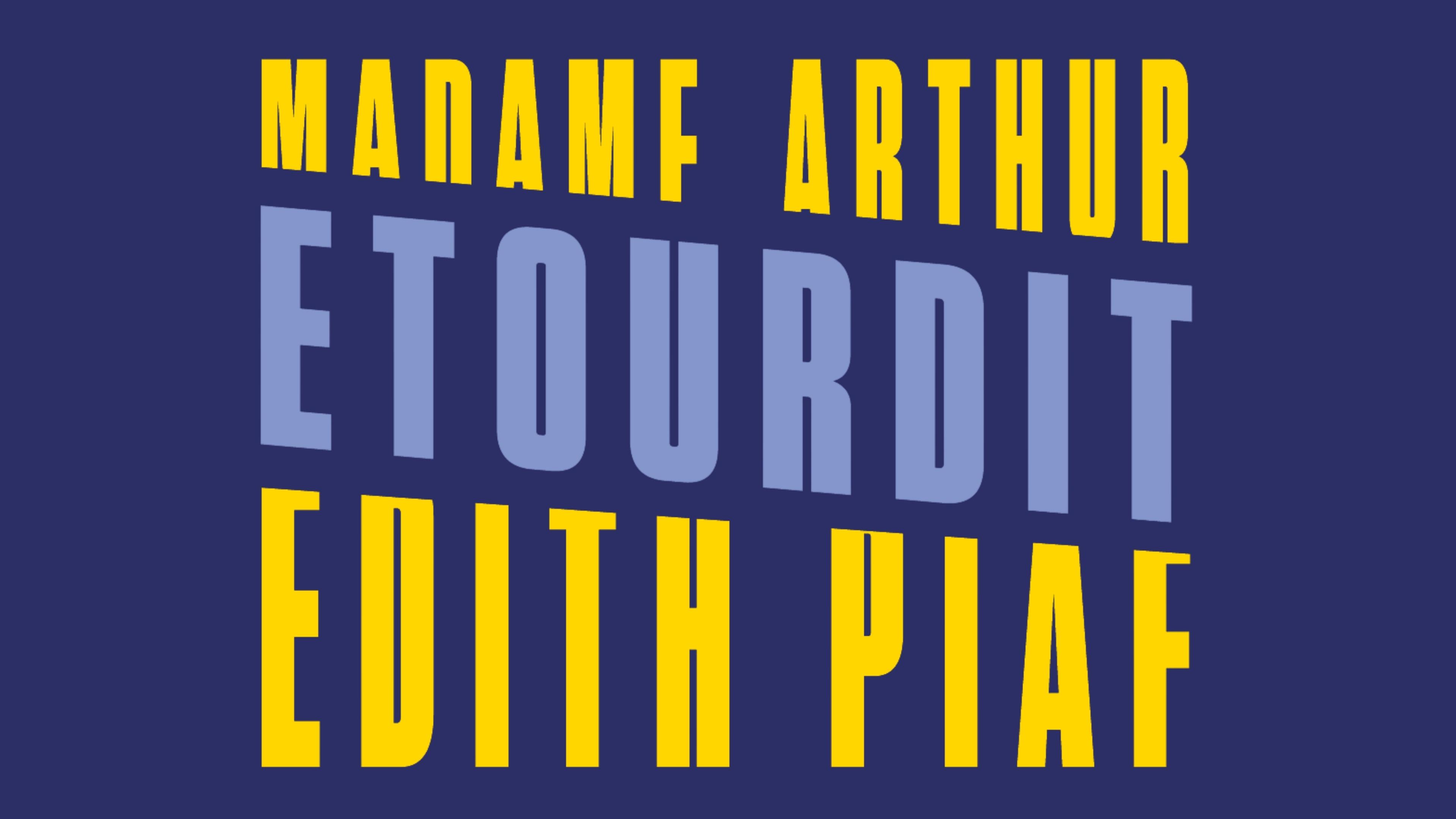 Étourdit Edith Piaf