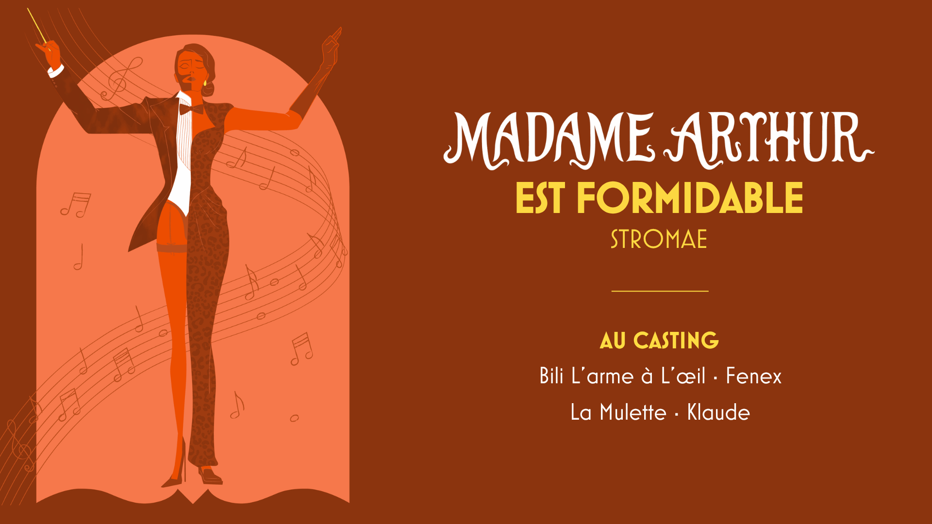 MADAME ARTHUR EST FORMIDABLE