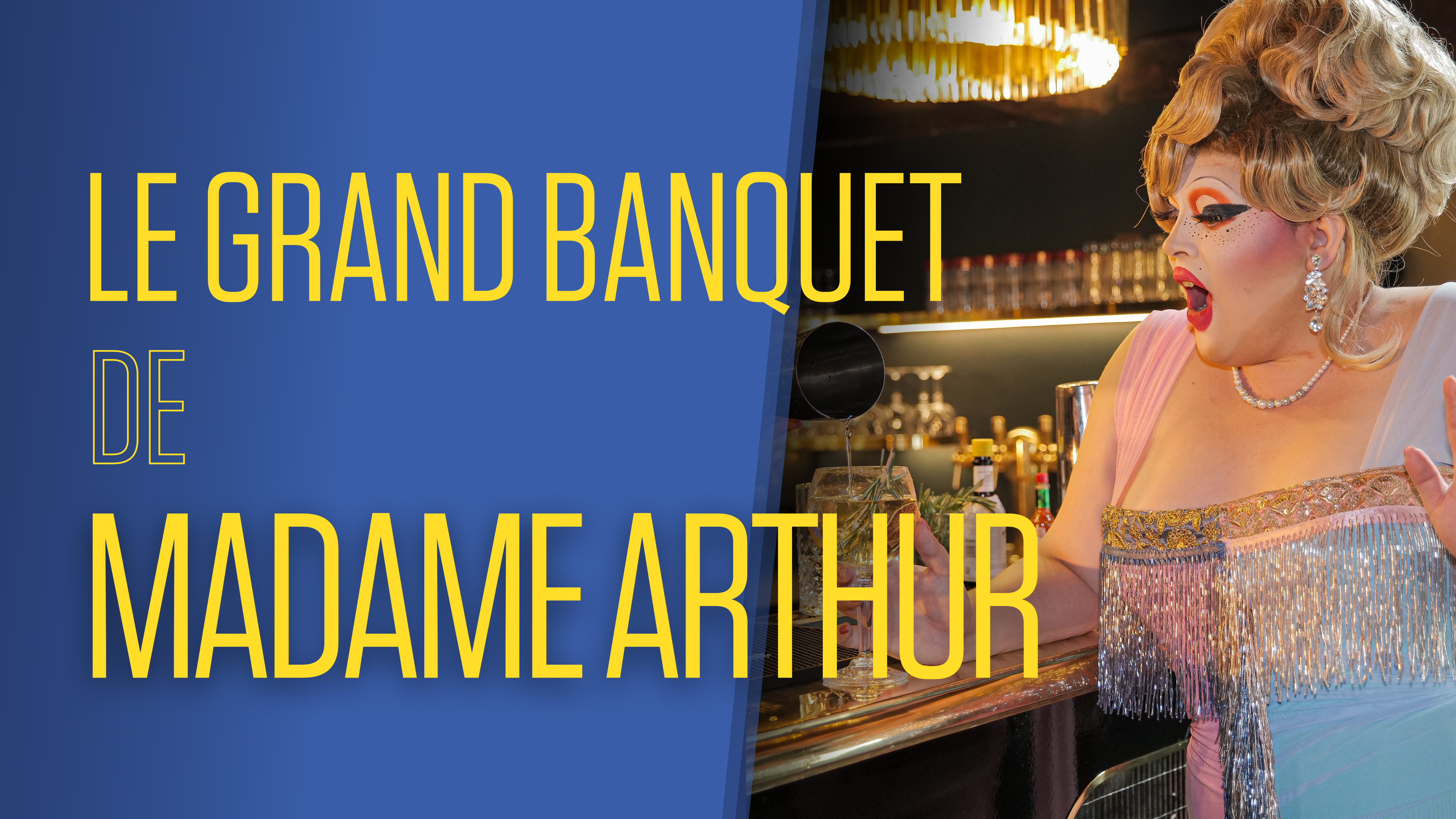 La Grand Banquet de Madame Arthur