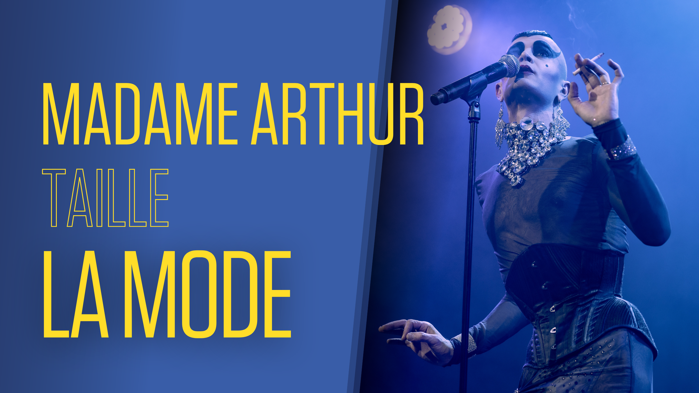 Madame Arthur taille la mode