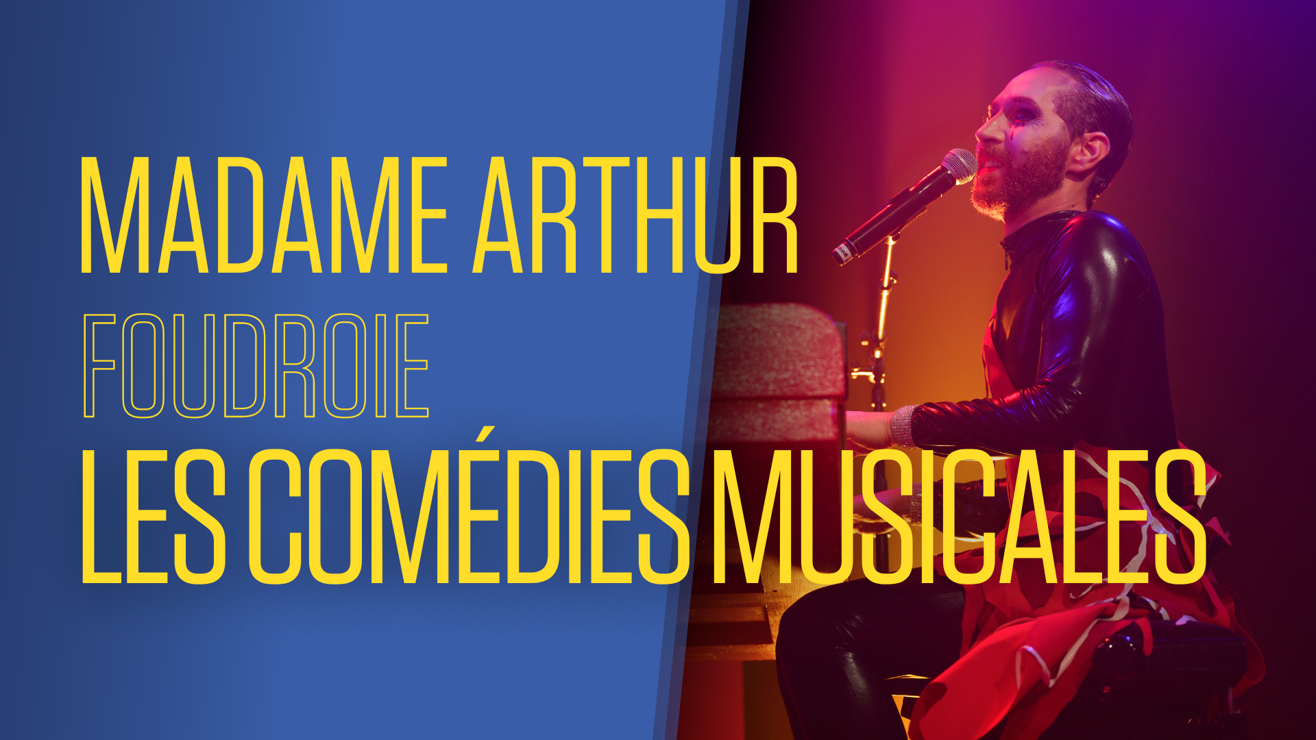 Madame Arthur Foudroie Les Comédies Musicales