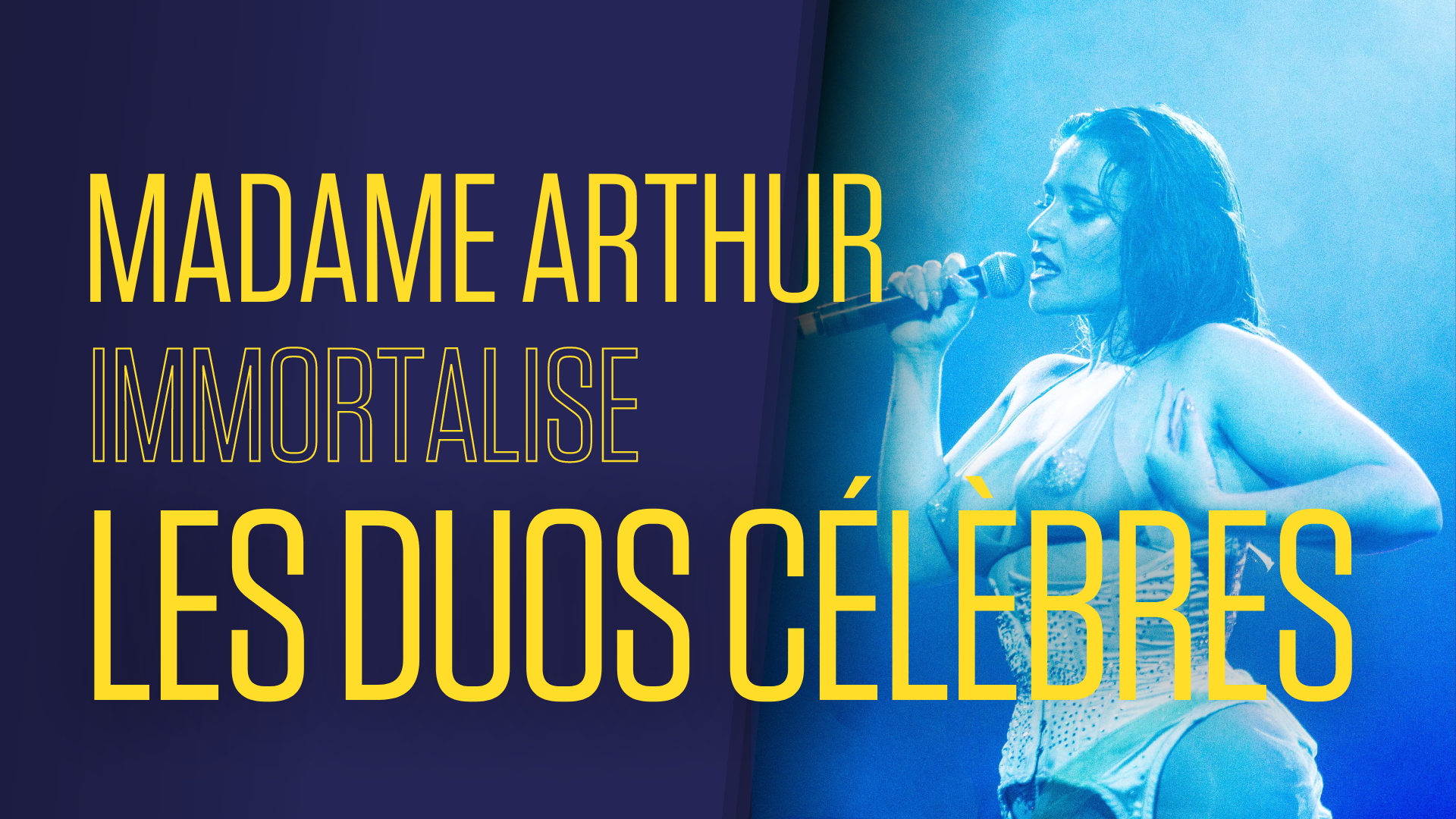 Madame Arthur Immortalise les Duos Célèbres
