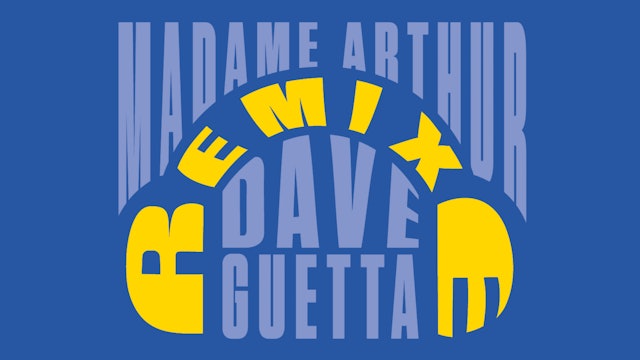 Madame Arthur remixe Dave Guetta