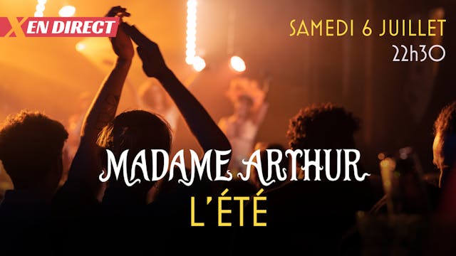 Madame Arthur l'été