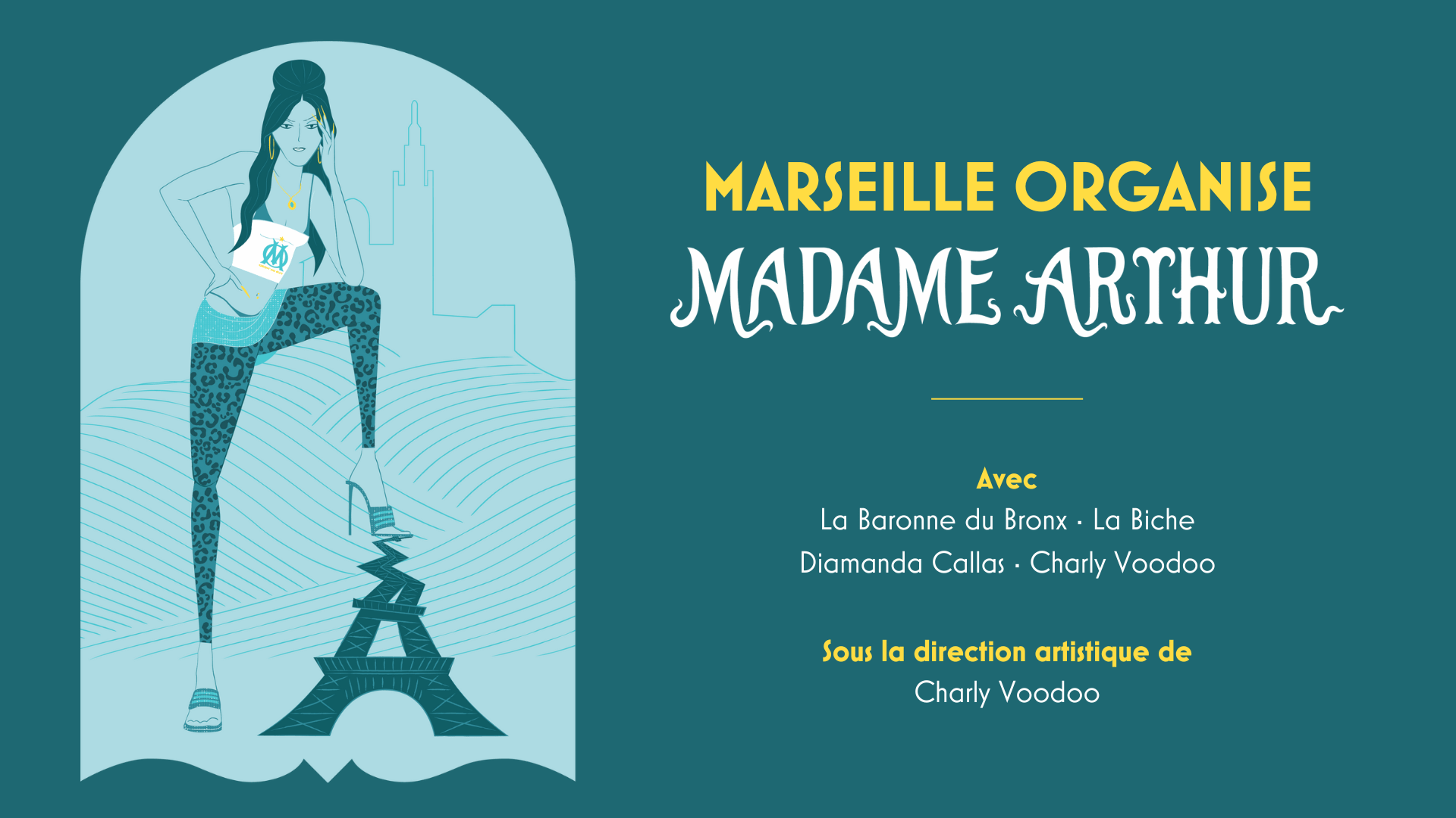 MARSEILLE ORGANISE MADAME ARTHUR