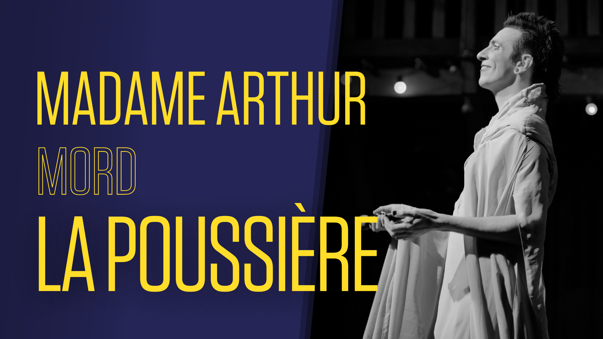 Madame Arthur mord la poussière