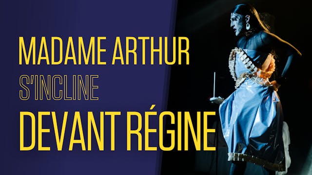 Madame Arthur s'incline devant Régine