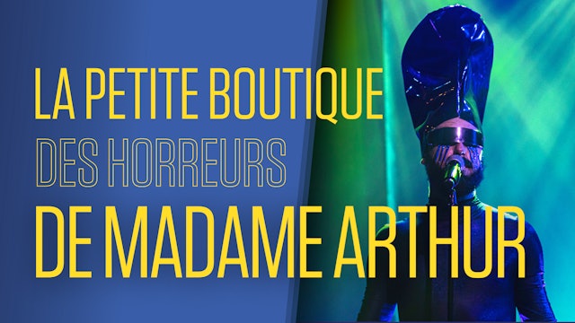 La Petite boutique des horreurs de Madame Arthur