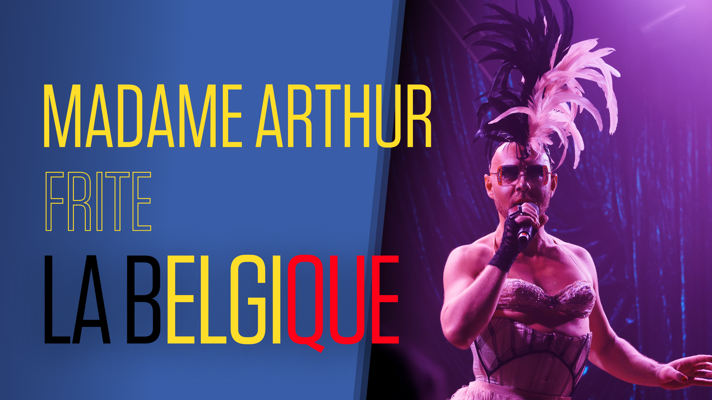 Madame Arthur frite la Belgique