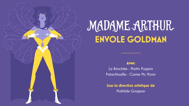 Madame Arthur envole Goldman