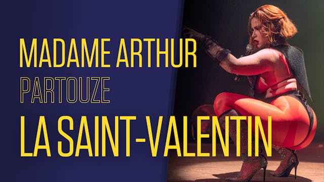 Madame Arthur partouze la Saint-Valentin