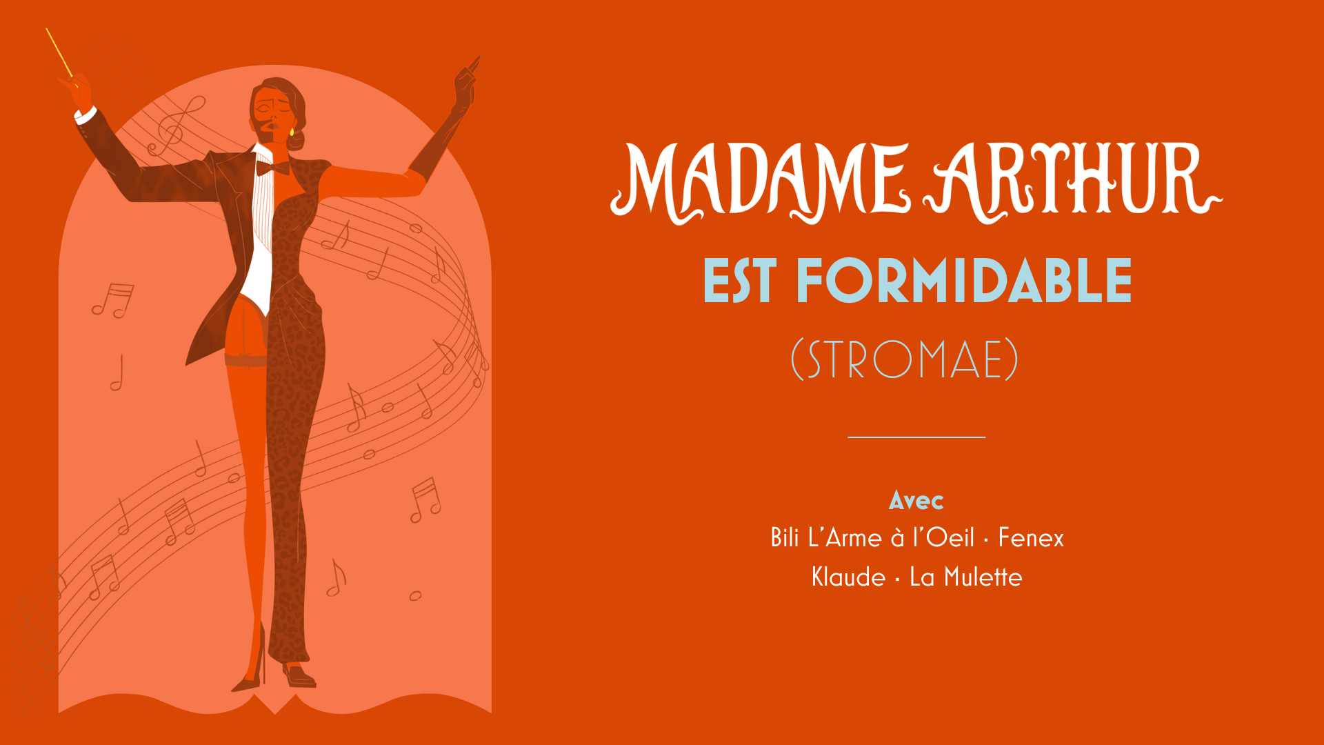 MADAME ARTHUR EST FORMIDABLE