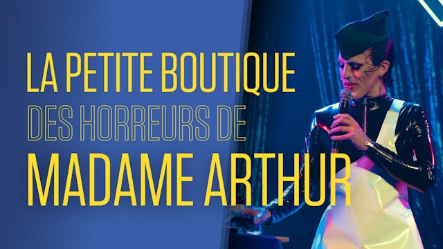 La Petite Boutique des Horreurs de Madame Arthur