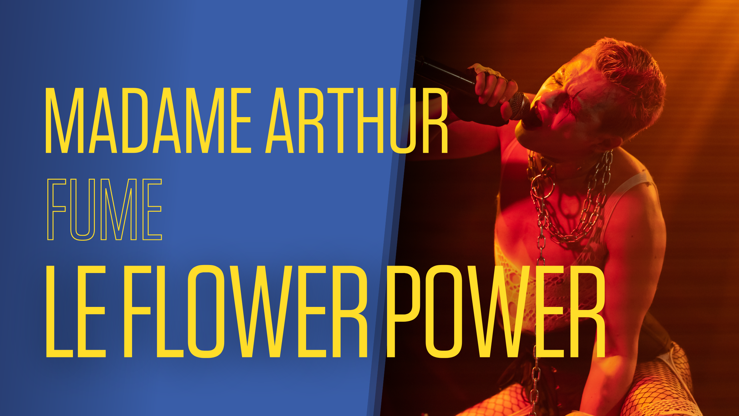 Madame Arthur fume le Flower Power