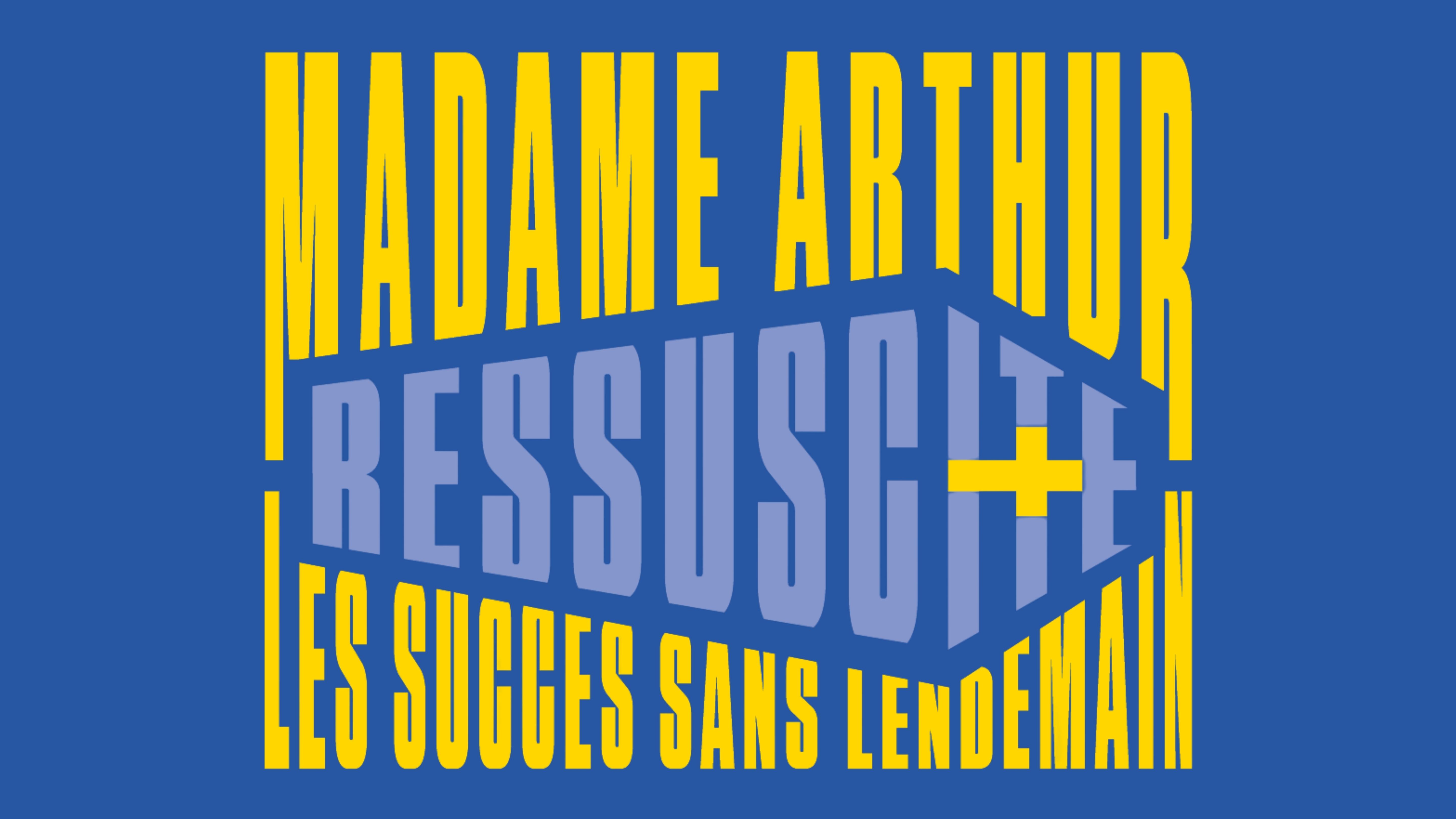 Ressuscite les succès sans lendemain