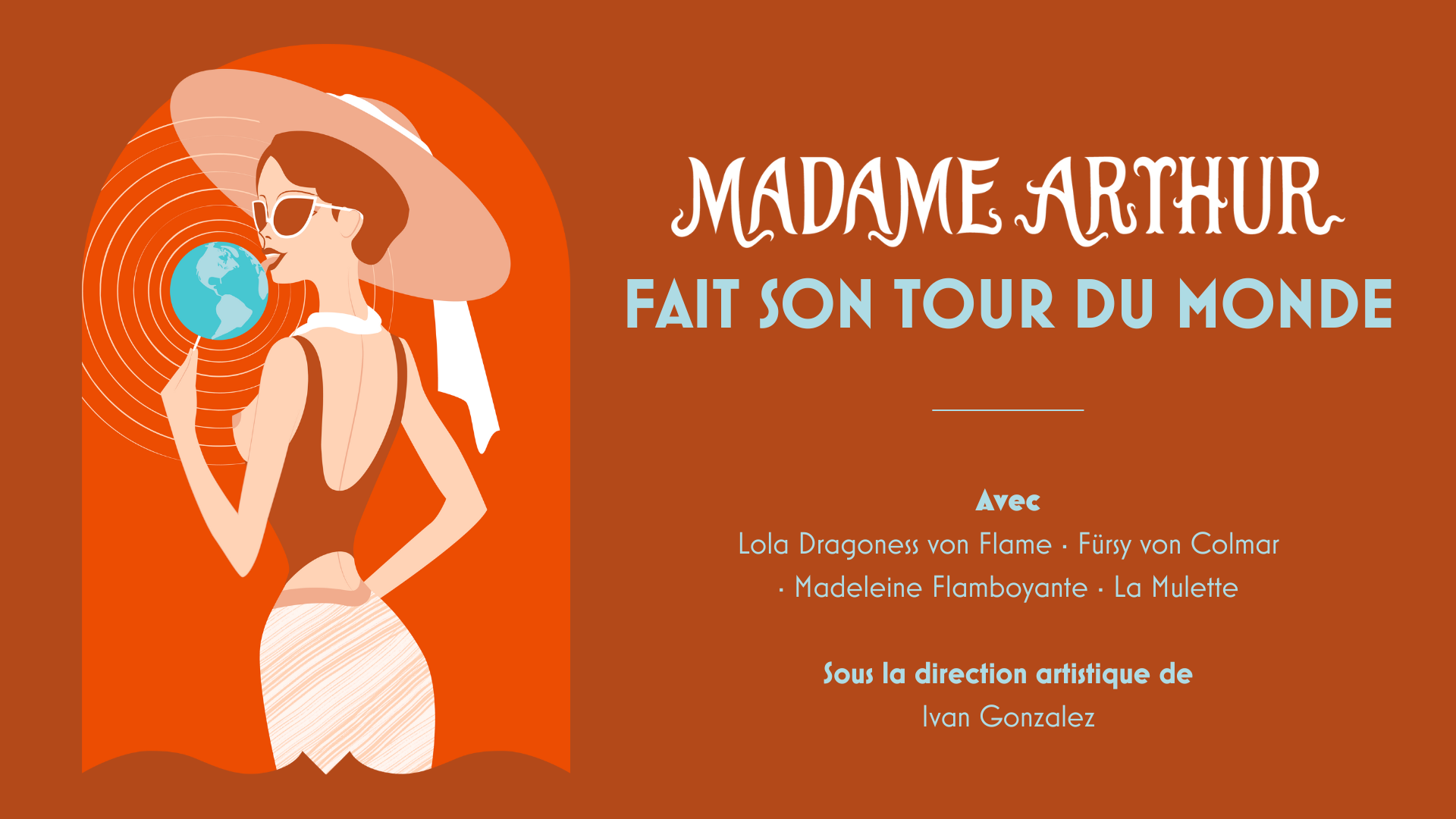 Madame Arthur fait son tour du monde