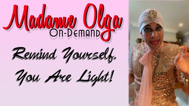 Madame Olga "We Are Light" NEW CLASS!
