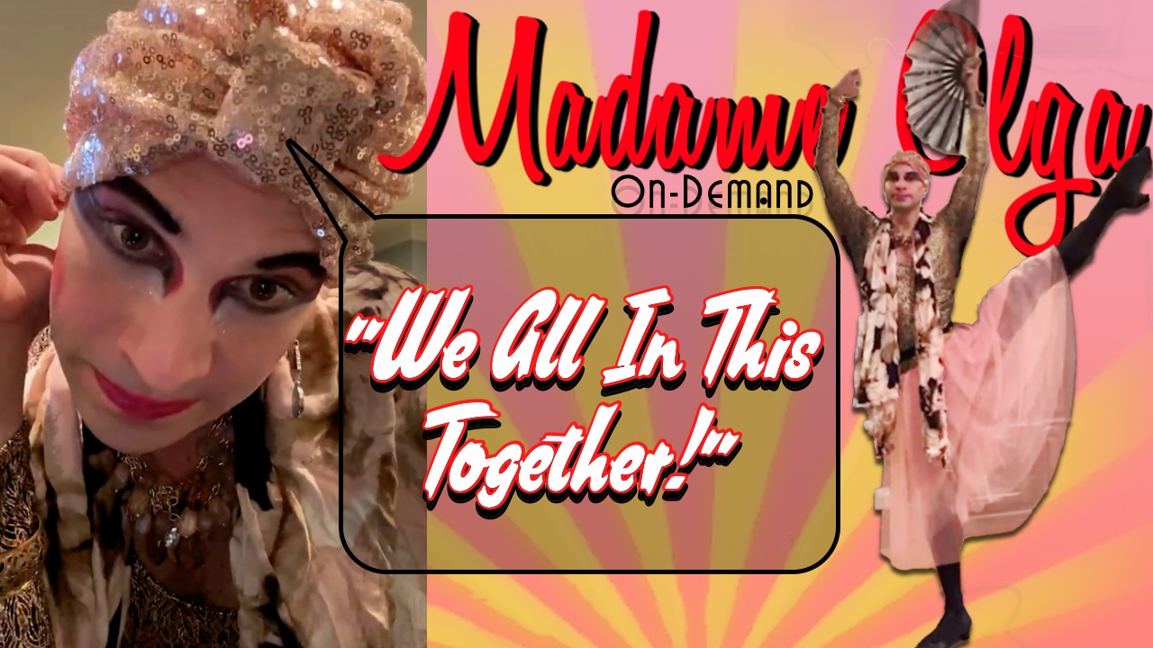 All NEW VIDEO by Madame Olga 2021