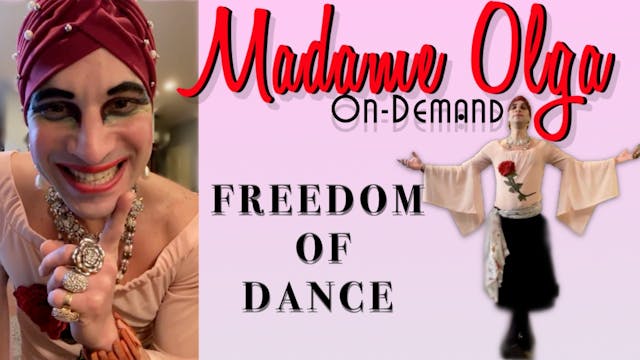 Madame Olga "Freedom of Dance" NEW CLASS